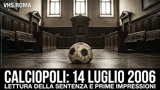 CALCIOPOLI 6 sentenza del 14/07/2006 e prime impressioni di Lotito, Cobolli Gigli e Della Valle