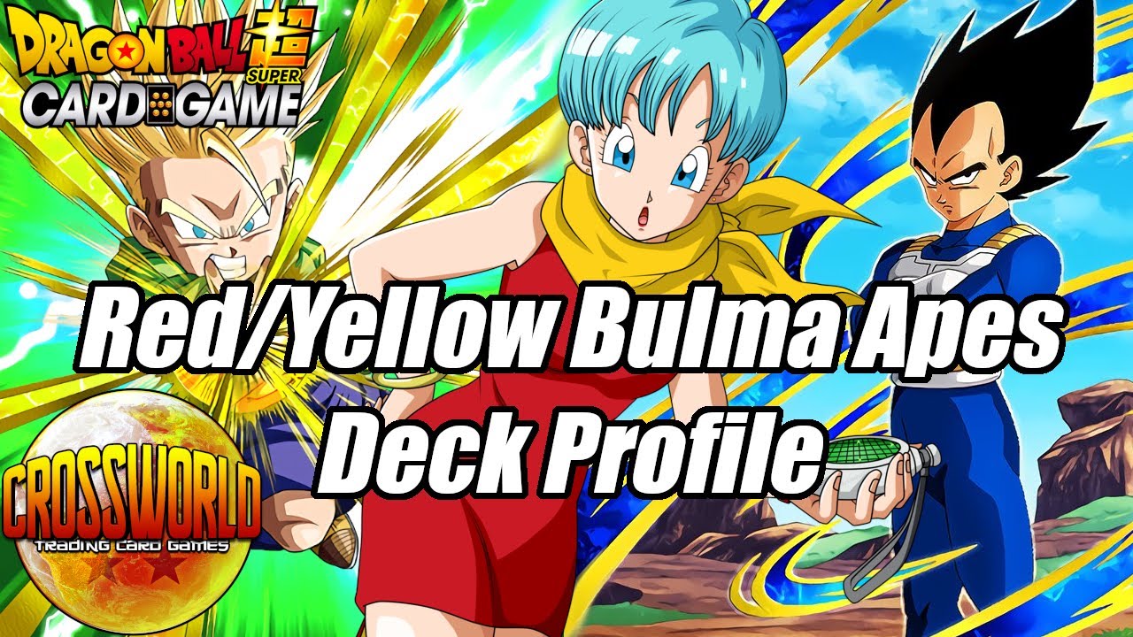 Red/Yellow Bulma Apes Deck Profile! - Dragon Ball Super Card Game