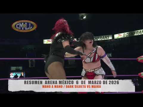 CMLL - MANO A MANO / DARK SILUETA VS MAIKA / ARENA MÉXICO / ...