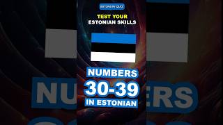 Learn Estonian: Numbers 30-39 | Quiz