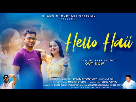Hello Haii || Shamu Choudhary || MC Sher || New Latest Himachali Song 2024 ||
