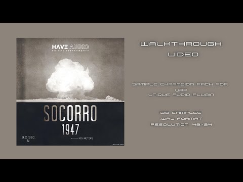 SOCORRO 1947 OVERVIEW - Expansion Sample Pack for UAP Unique Audio Plugin