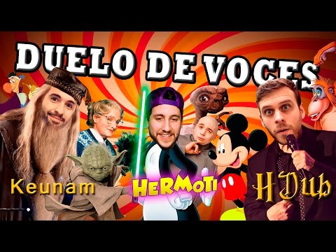 DUELO DE VOCES: HDub vs Keunam vs Hermoti