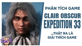 Phân Tích Game: CLAIR OBSCUR EXPEDITION 33