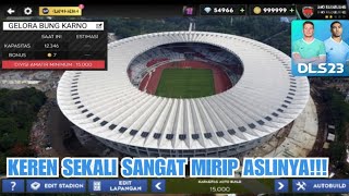 CARA MERUBAH STADION  MENJADI MIRIP GELORA BUNG KARNO |DREAM LEAGUE SOCCER23