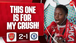 This One Is For My Crush! | Arsenal 2-1 Chelsea
