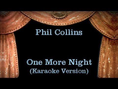 Phil Collins – One More Night – Lyrics (Karaoke Version)