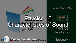 Physics 10 Characteristics of Sound