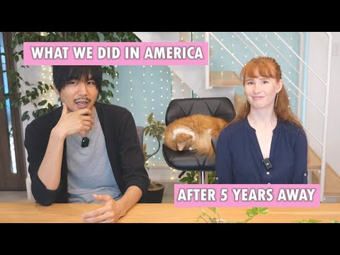 What we did in America on our first visit in 5 years