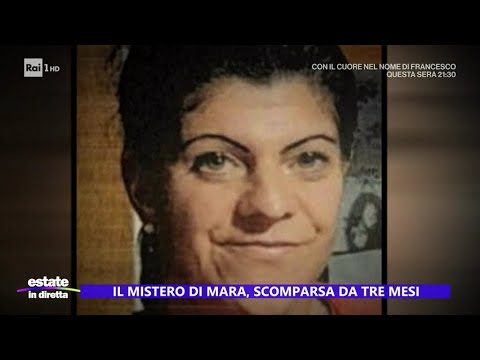 Mara Favro scomparsa da tre mesi, è stata uccisa? - Estate in diretta 06/06/2024