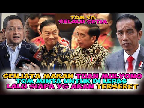 MULYONO GEMETER,.!! TOM LEMBONG UNGKAP MENJALANKAN PERINTAH JOKOWI SELAMA JADI MENDAG,.!!