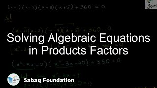Solving Algebraic Equations in Products Factors