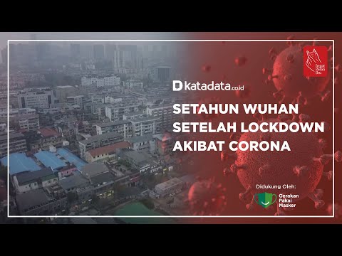 Setahun Wuhan Setelah Lockdown Akibat Corona | Katadata Indonesia