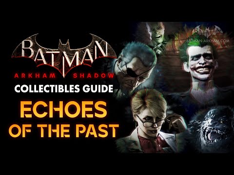 Batman: Arkham Shadow - All Echoes of the Past Locations