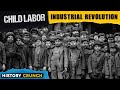 Child Labor and the Industrial Revolution