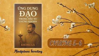 Chương 5-6: Sách Ứng Dụng Đạo Trong Đầu Tư Chứng Khoán