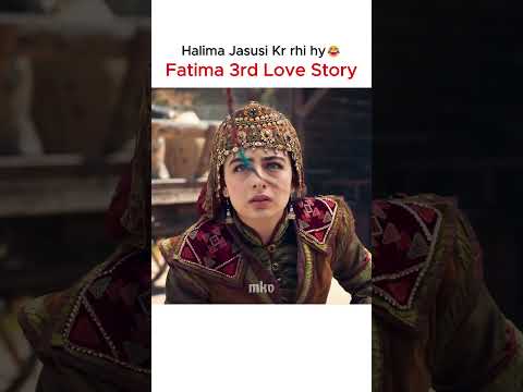 Fatima💥3rd😅Love💕Story🔥Starts✅Haliam Watching Both🤣 #kurulusosman #bala #balahatun #halima #fatima