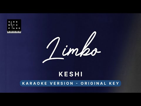 Limbo – Keshi (Original Key Karaoke) – Piano Instrumental Cover with Lyrics