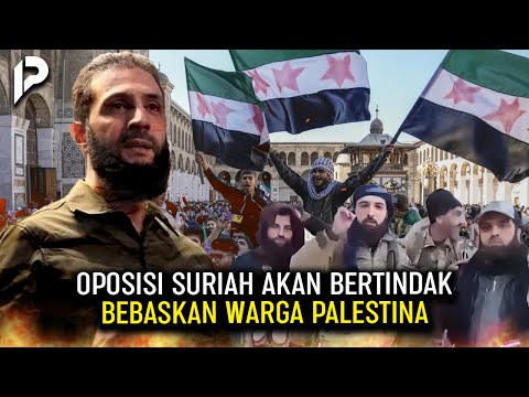 Oposisi Suriah Bersumpah Siap Bebaskan Gaza: 'Sebentar Lagi Kami Akan Membantu Atas Izin Allah'