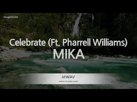 MIKA-Celebrate (Ft. Pharrell Williams) (Karaoke Version)