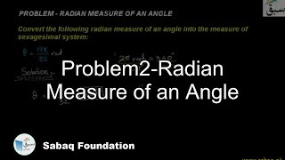 Problem2-Radian Measure of an Angle