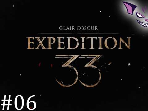 Clair Obscur: Expedition 33 | Part 6 | Full Playthrough