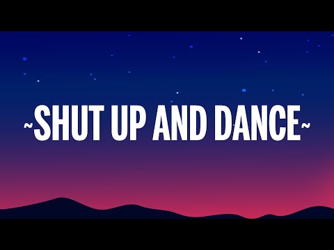 WALK THE MOON - Shut Up and Dance (Lyrics)