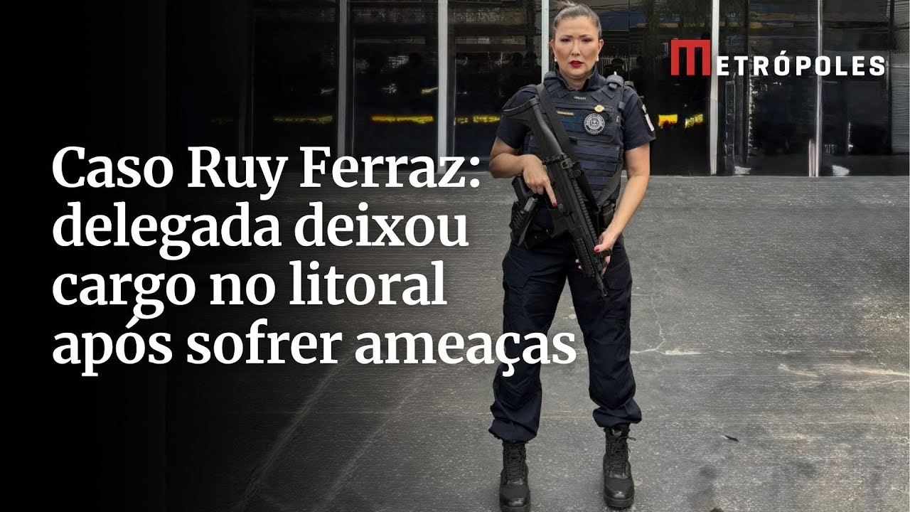 Caso Ruy Ferraz delegada deixou cargo no litoral após sofrer ameaças
