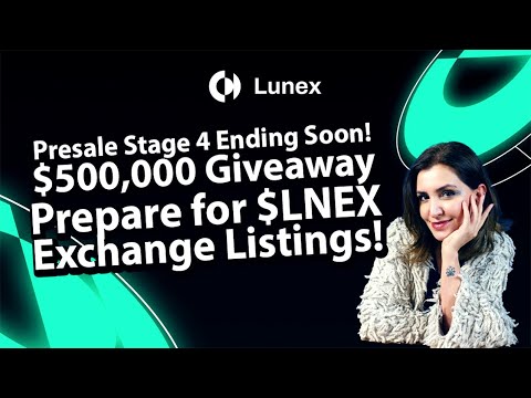 Presale Stage 4 Ending Soon! Enter Lunex’s $500,000 Giveaway & Prepare for $LNEX Exchange Listings!