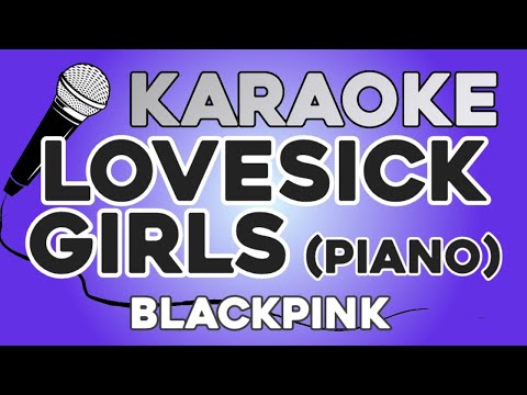 KARAOKE (Lovesick Girls – BLACKPINK)