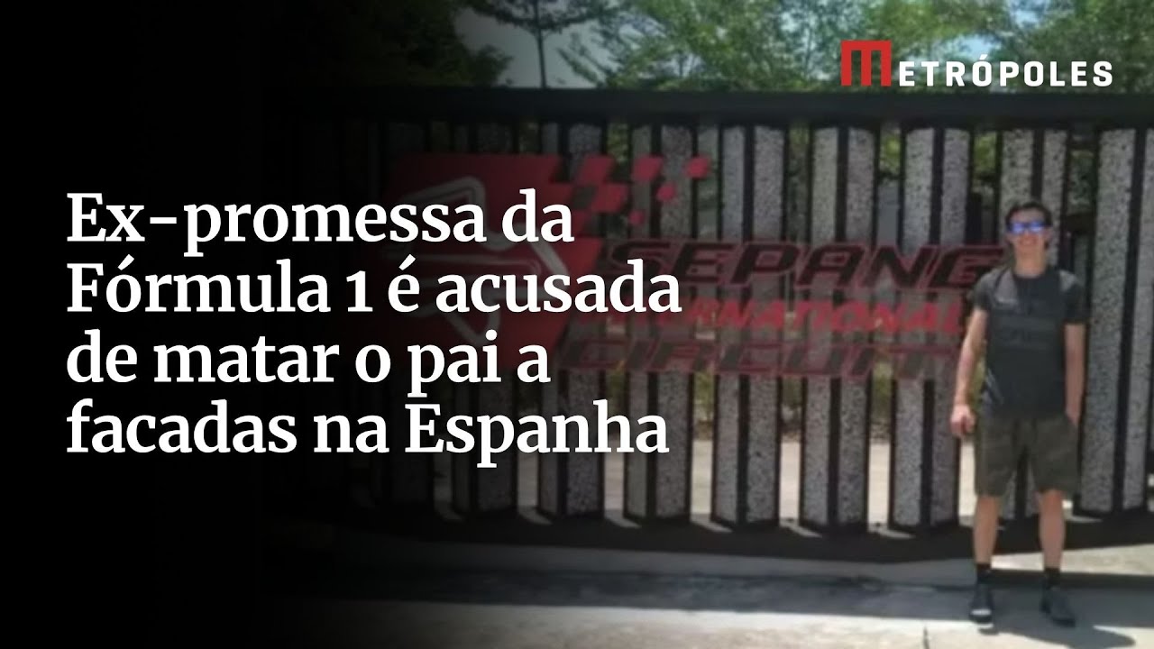 Ex-promessa da Fórmula 1 é acusada de matar o pai a facadas na Espanha