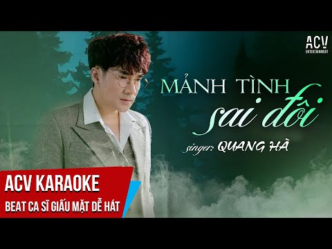 KARAOKE | Mảnh Tình Sai Đôi – Quang Hà | Beat Tone Ca Sĩ Giấu Mặt Dễ Hát