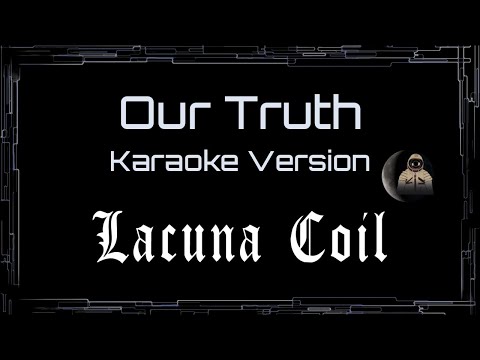 Lacuna Coil • Our Truth (CC Karaoke / Instrumental)