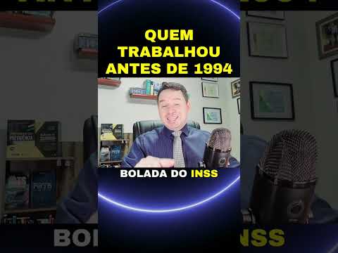 INSS TERÁ QUE DEVOLVER UMA BOLADA PARA QUEM TRABALHOU ANTES 1994