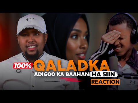 1 Qaladka - Kalsooni ma jirto qofna ha siin - Adigoo ka qatan gabar ha siin - REACTION.