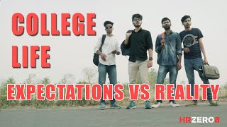 College Life - Expectations vs Reality |Funny| |HRzero8|