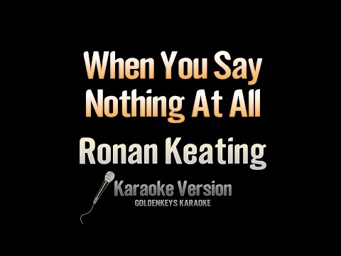 When You Say Nothing At All – Ronan Keating (Karaoke)