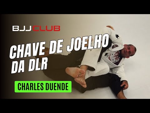 🆕 Chave de Joelho "Leglock" da DLR - Charles Duende - Jiu Jitsu - 👉 BJJCLUB