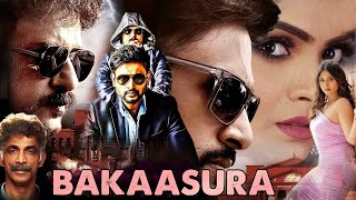 Bakaasura | V. Ravichandran, R J Rohith, Kavya Gowda | South Blockbuster Action Hindi Dubbed Movie