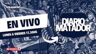 🚨 DIARIO MATADOR EN VIVO 26/11