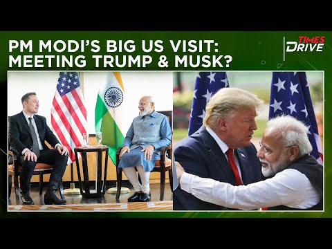 PM Modi’s 2025 US Visit: Possible Meeting with Elon Musk? Key Agenda & Discussion | Times Drive