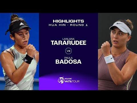 Lanlana Tararudee vs. Paula Badosa | 2024 Hua Hin Round 1 | WTA Match Highlights