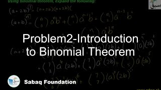 Problem2-Introduction to Binomial Theorem