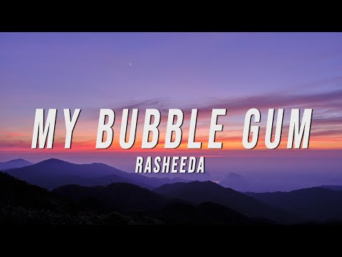 Rasheeda - My Bubble Gum (Lyrics)