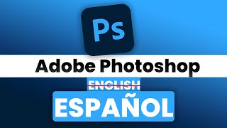 Cambiar el idioma en Español de Photoshop