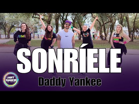 SONRIELE - Daddy Yankee l Zumba l Cia Art Dance (Coregrafia)