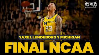 YAXEL LENDEBORG SE JUEGA LA FINAL NCAA - NOTICIAS LNB - CANCHA ENTERA - LUNES 6 DE ABRIL 2026