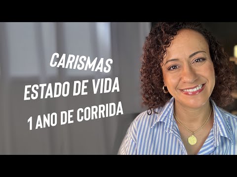 O que é Carisma? + Estados de Vida + 1 ano de corrida