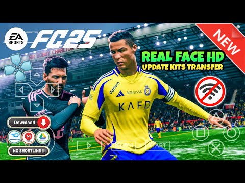 EA SPORTS FC 25 PPSSPP FULL UPDATE KITS & TRANSFERS 2025 BEST GRAPHICS HD CAMERA PS5 ANDROID OFFLINE