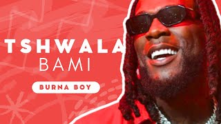 Tshwala Bam Lyrics - TiTom, Yuppe, Burna Boy, SNE